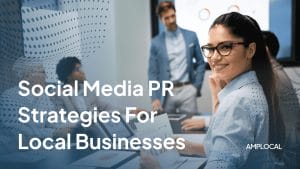 Social Media PR for Local Businesses