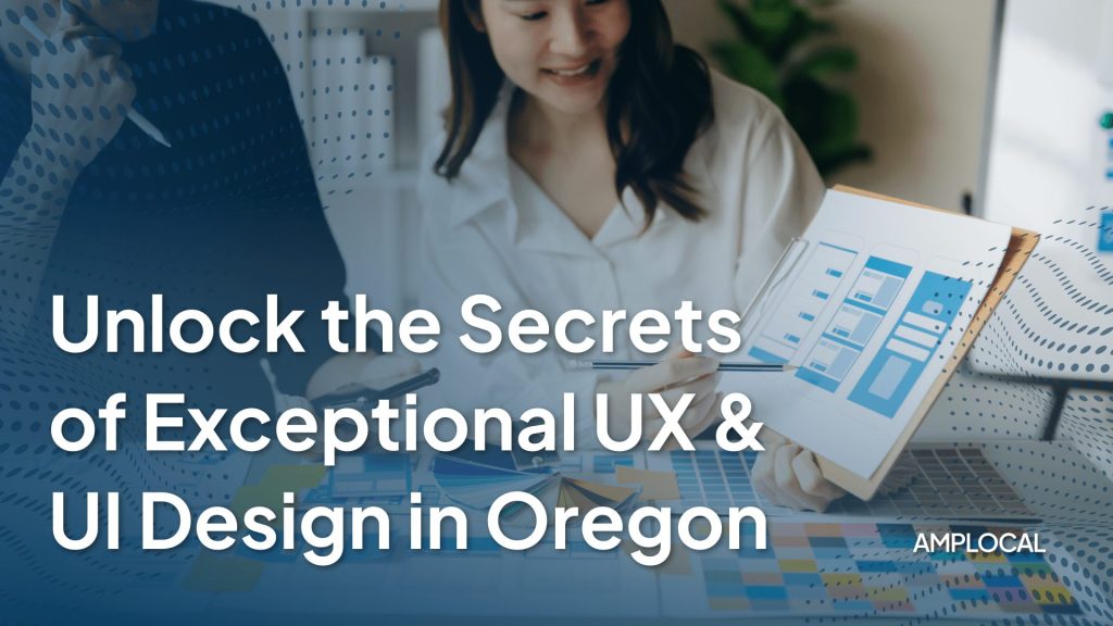 UX and UI Design in Oregon