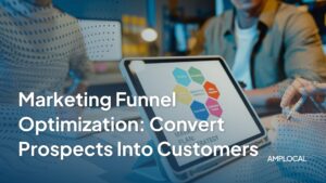 Marketing Funnel Optimization: Convert More Prospects into Customers