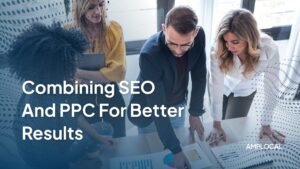 Search Engine Marketing: Combining SEO and PPC for Better Results