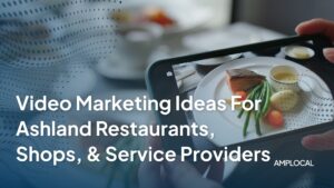 Video Marketing Ideas for Ashland Restaurants, Shops, and Service Providers
